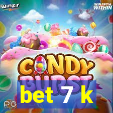 bet 7 k